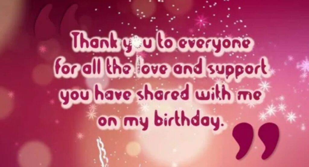 Best thank you birthday wishes captions to express heartfelt gratitude, love, and happiness for every special moment and celebration